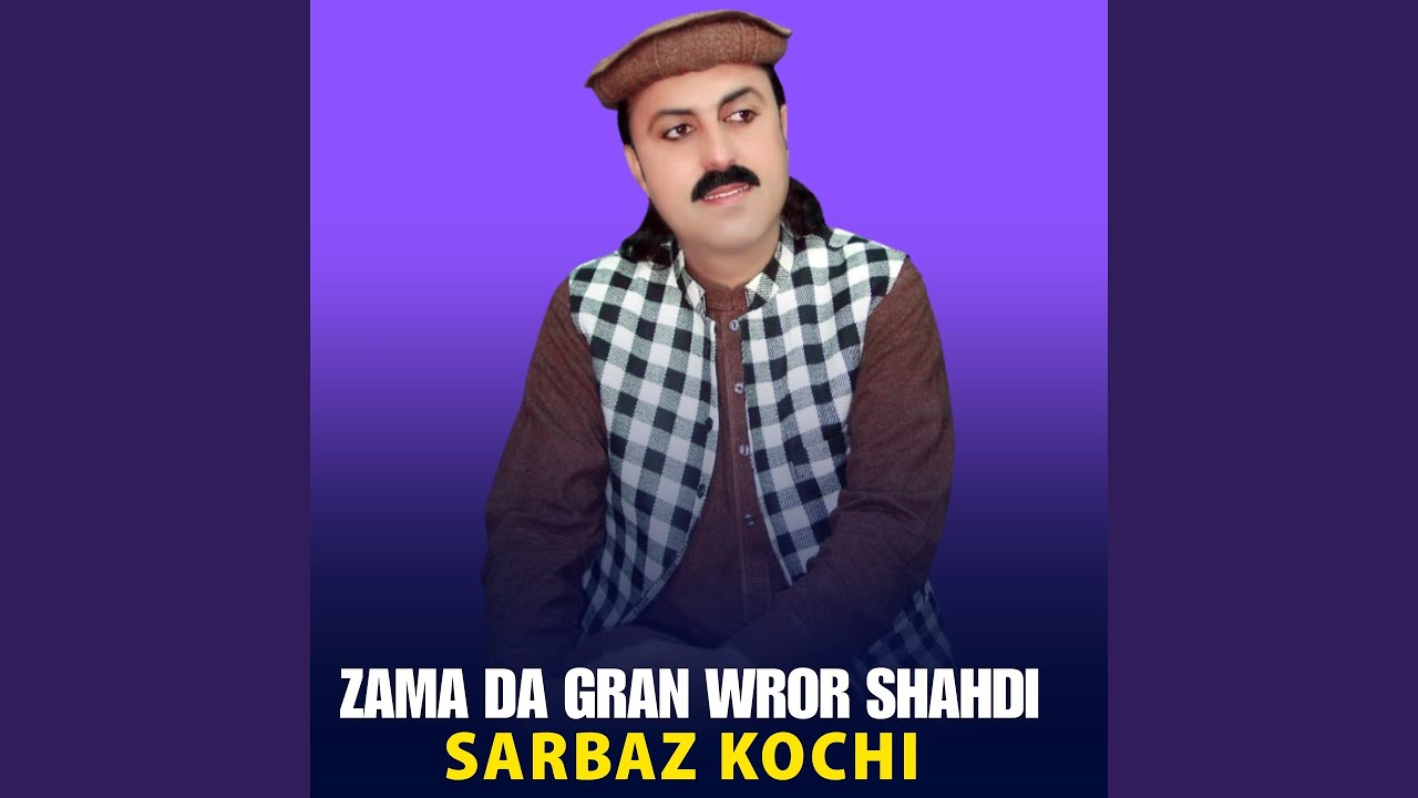 Zama Da Gran Wror Shahdi