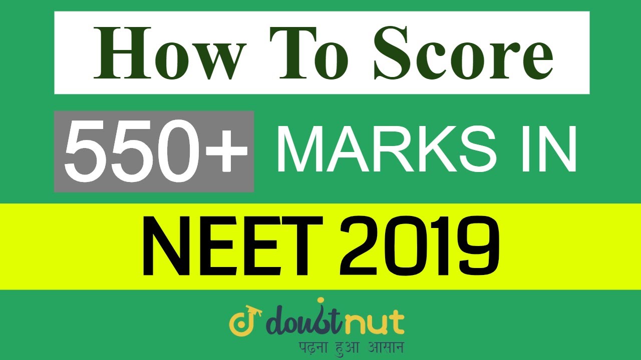 How To Crack NEET 2019 With 550+ Marks in First Attempt