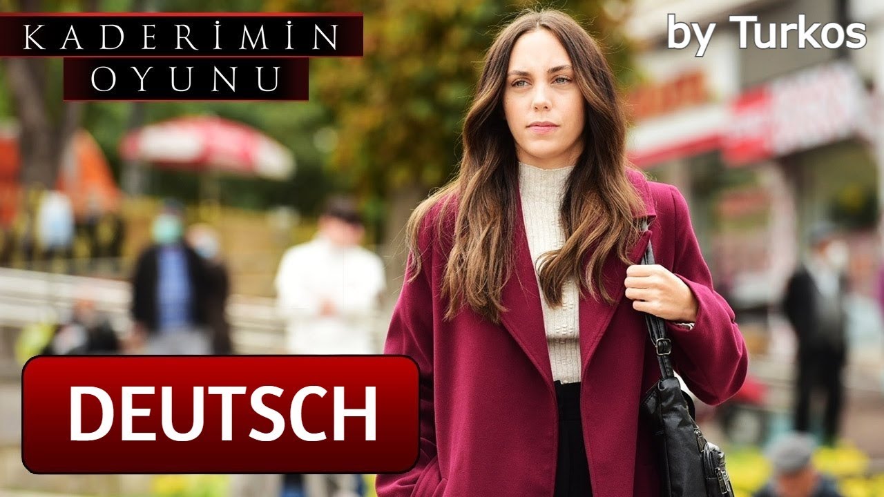 Kaderimin Oyunu Deutsch