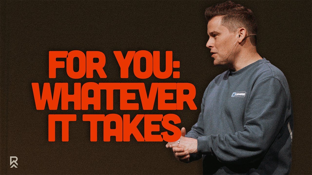 For You: Whatever it Takes | Luke 5:17-26 | David Sorn