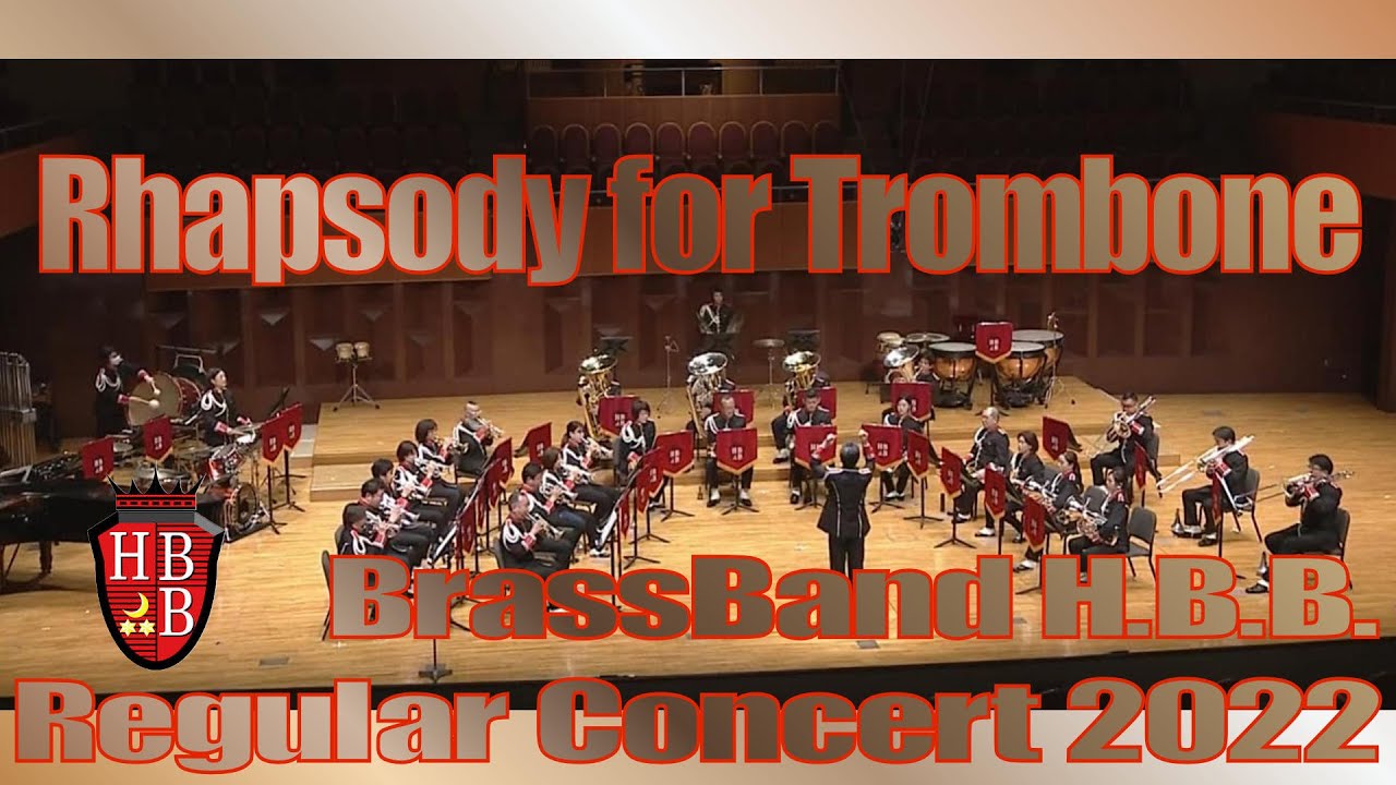 Rhapsody for Trombone Gordon Langford）BrassBand H.B.B.Regular Concert 2022