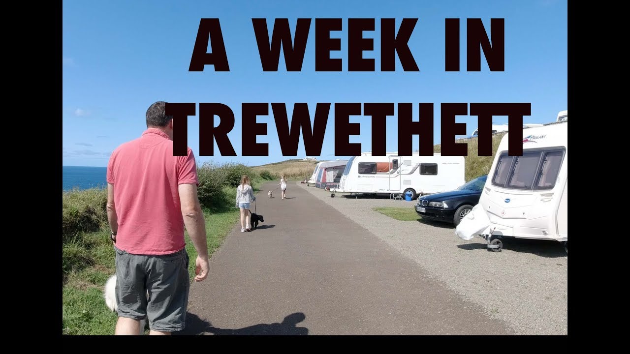 Our week away  in Trewethett