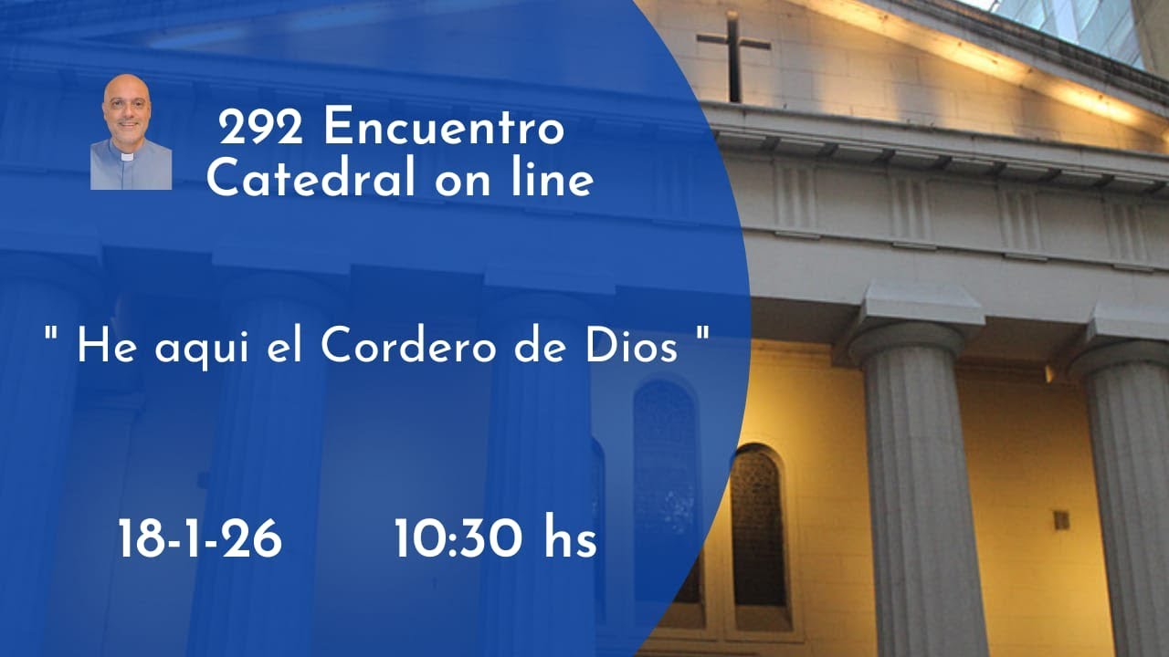 292 Encuentro de Catedral On Line