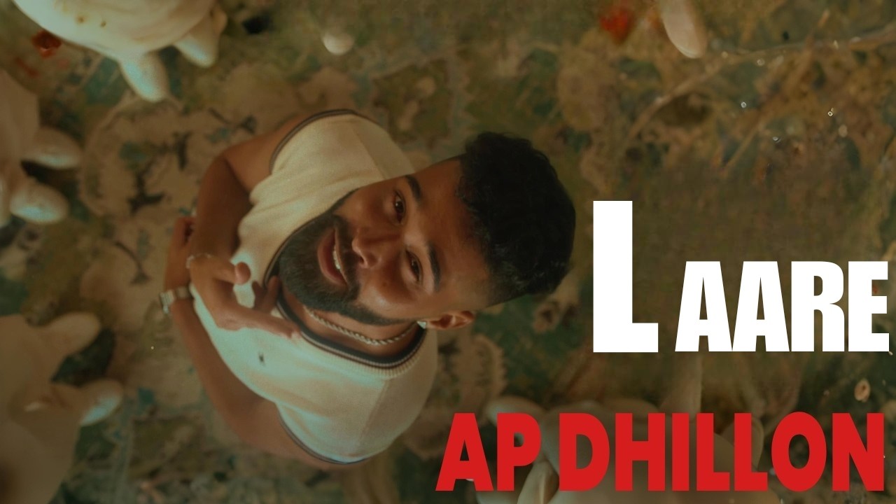 Laare : Ap Dhillon | Official Music | Ar Nexo Presents