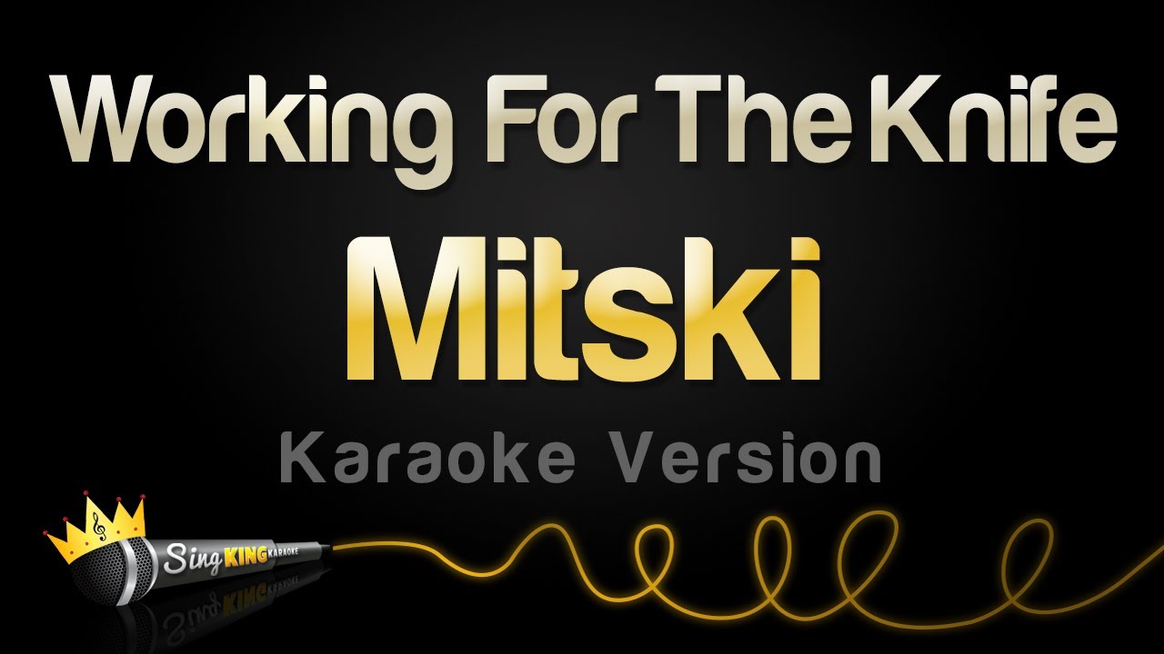 Mitski - Working For The Knife (Karaoke Version)