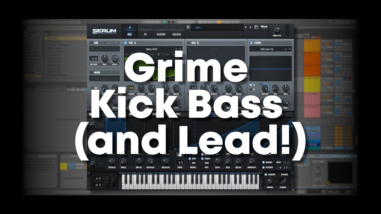 Making a Versatile Grime Patch in Serum | Ableton Live