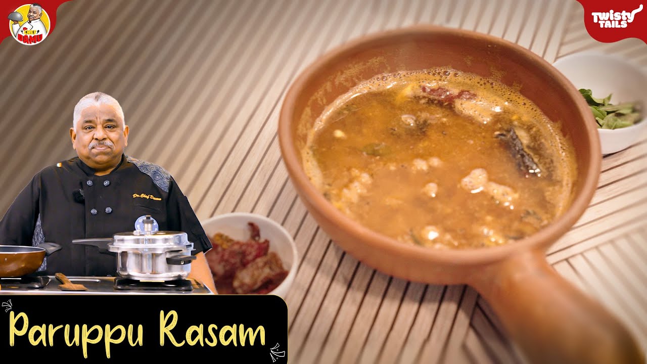 How to make Paruppu Rasam | Easy Recipe by Chef Damu | Paruppu Rasam in 5 mins