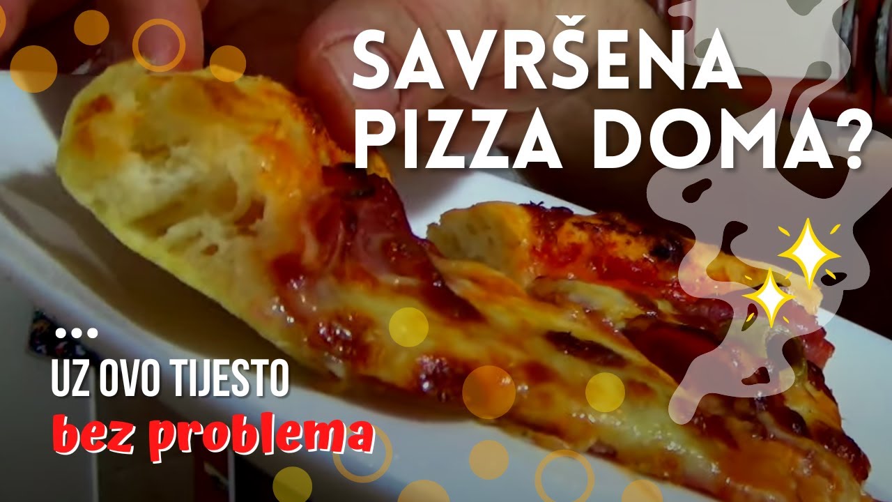 Najbolje tijesto za domaću pizzu sa starterom