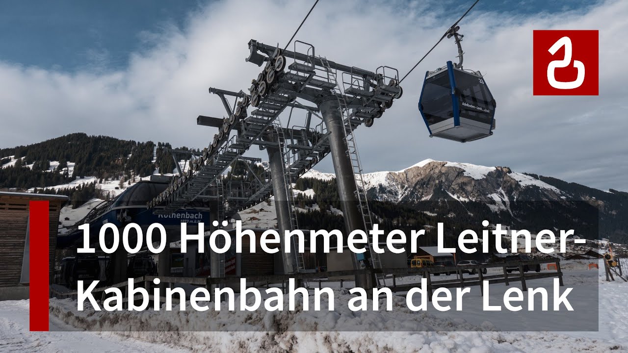 Kabinenbahn Lenk - Metsch | Die Lebensader von Adelboden - Lenk | Leitner im Berner Oberland