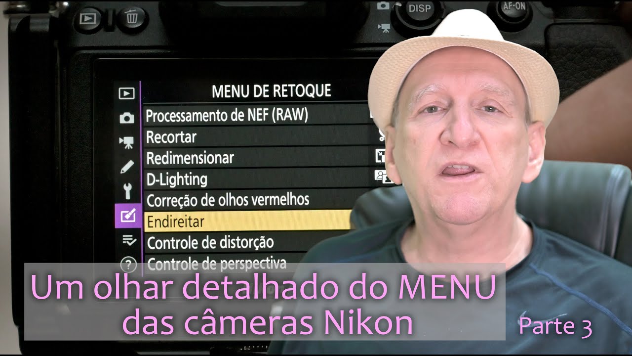 Um olhar detalhado do MENU das câmeras Nikon - Parte 3