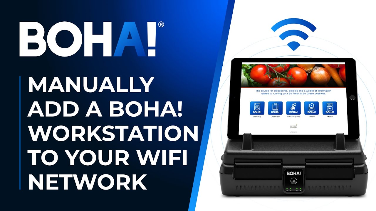 Manually add a BOHA! WorkStation to your WiFi network