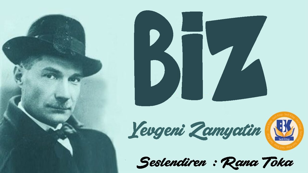 Biz - Yevgeni Zamyatin (Sesli Kitap Tek Parça) (Rana Toka)