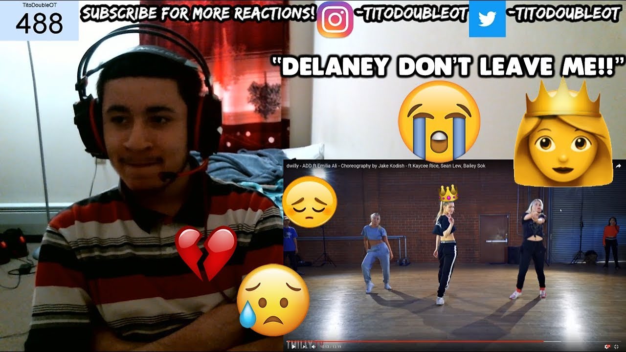 dwilly - ADD ft Emilia Ali - Choreo by Jake Kodish - ft Kaycee Rice, Sean Lew, Bailey Sok REACTION