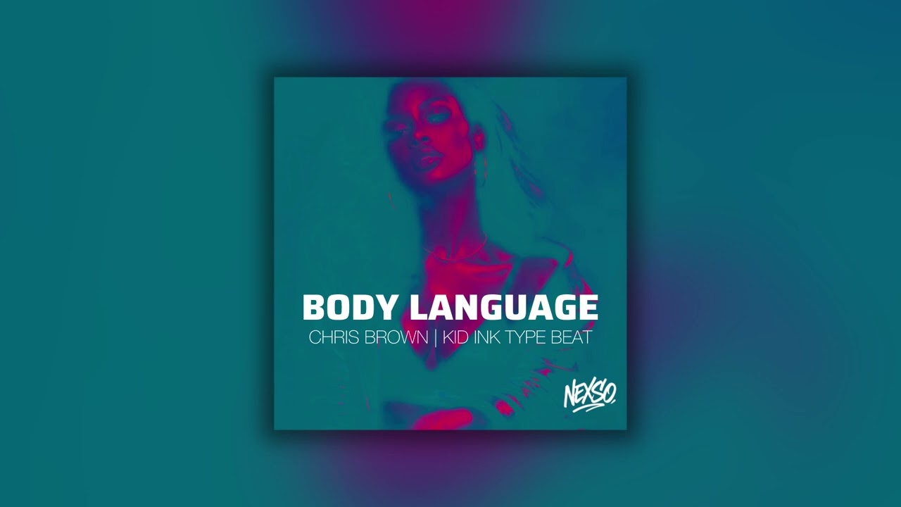 Body Language - Chris Brown | Kid Ink Type Beat
