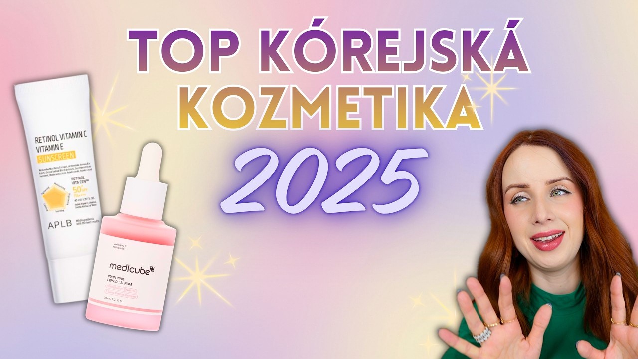 Najlepšia kórejská kozmetika, ktorú som v roku 2025 objavila! ✨