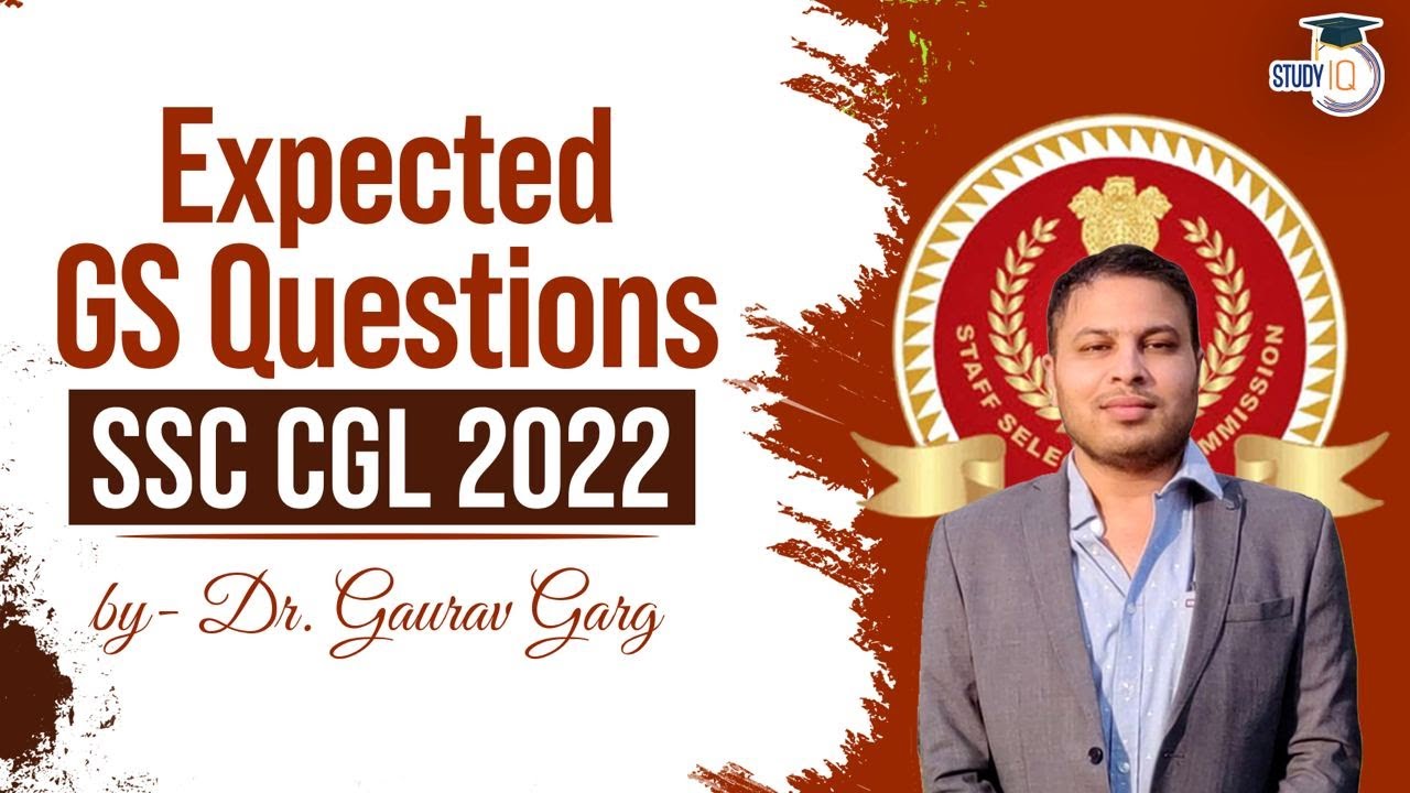 SSC CGL 2022 Expected GS Questions Set 1 by Dr Gaurav Garg
