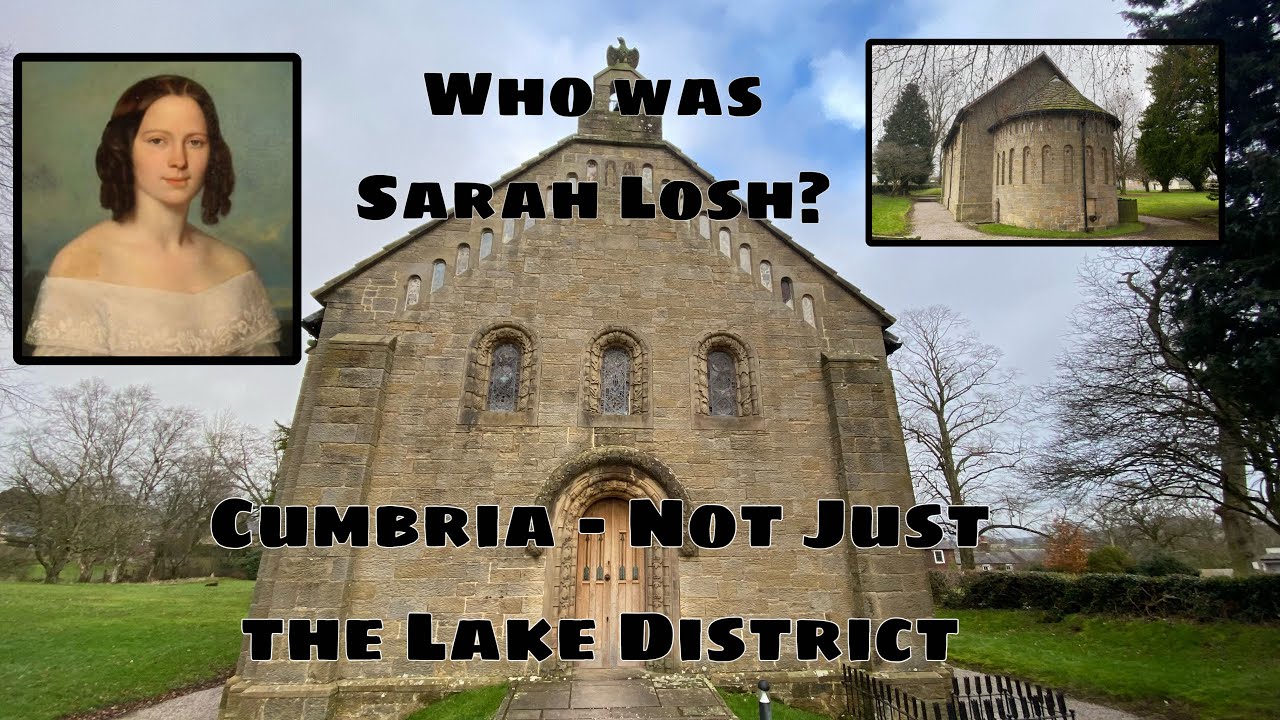 A Victorian Modern Woman in Rural Cumbria - Narrated story of Sarah Losh