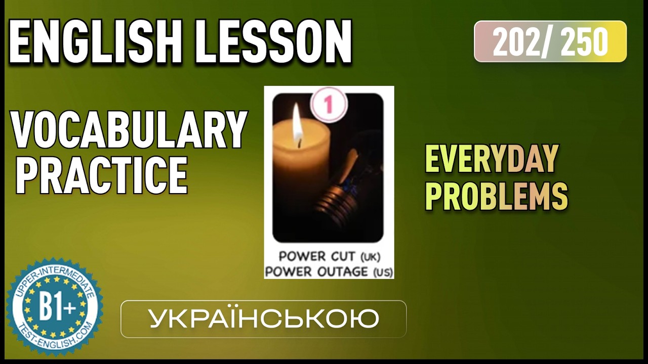 [202/250] АНГЛІЙСЬКА МОВА З НУЛЯ ДО B1 ЗА 250 ДНІВ. Vocabulary B1+