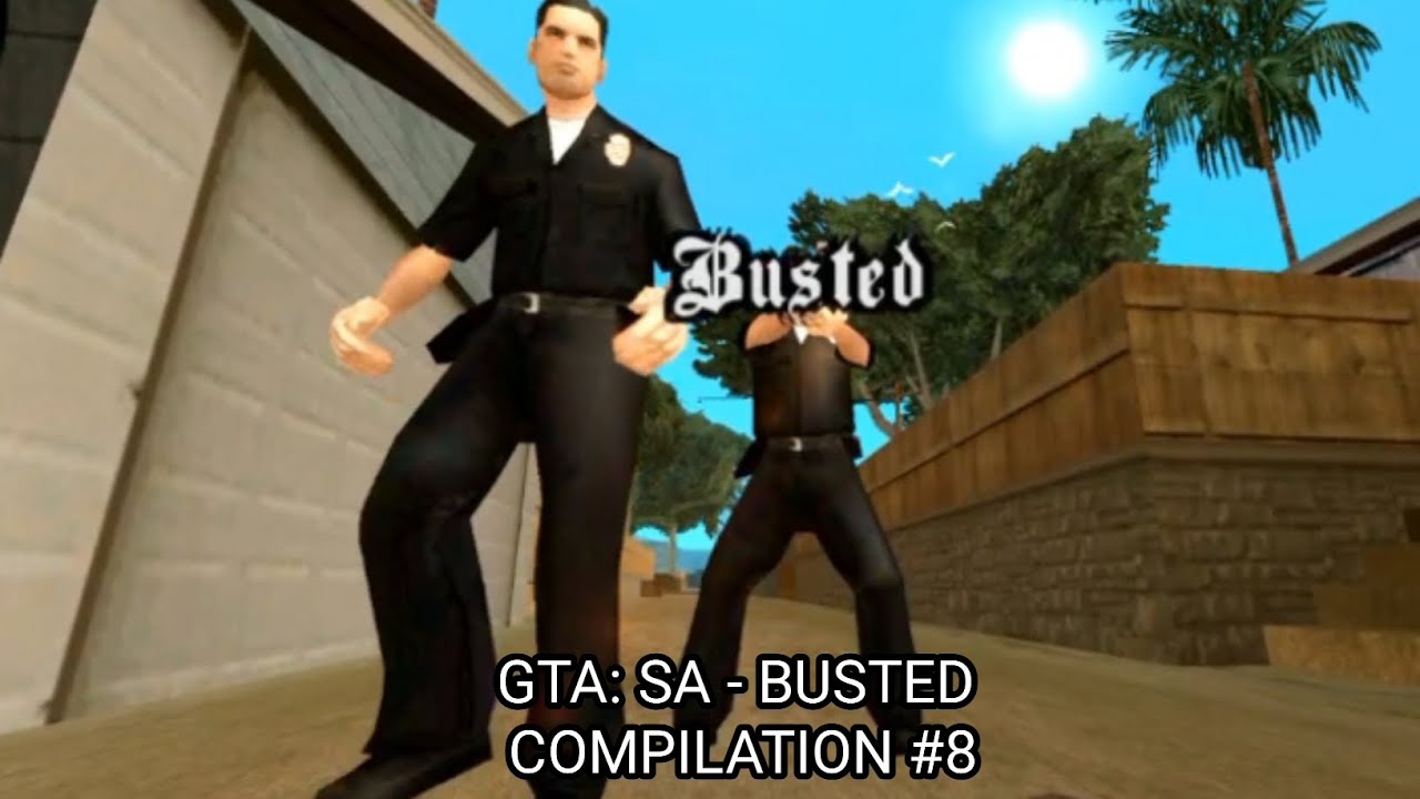 GTA San Andreas - Busted Compilation #8 