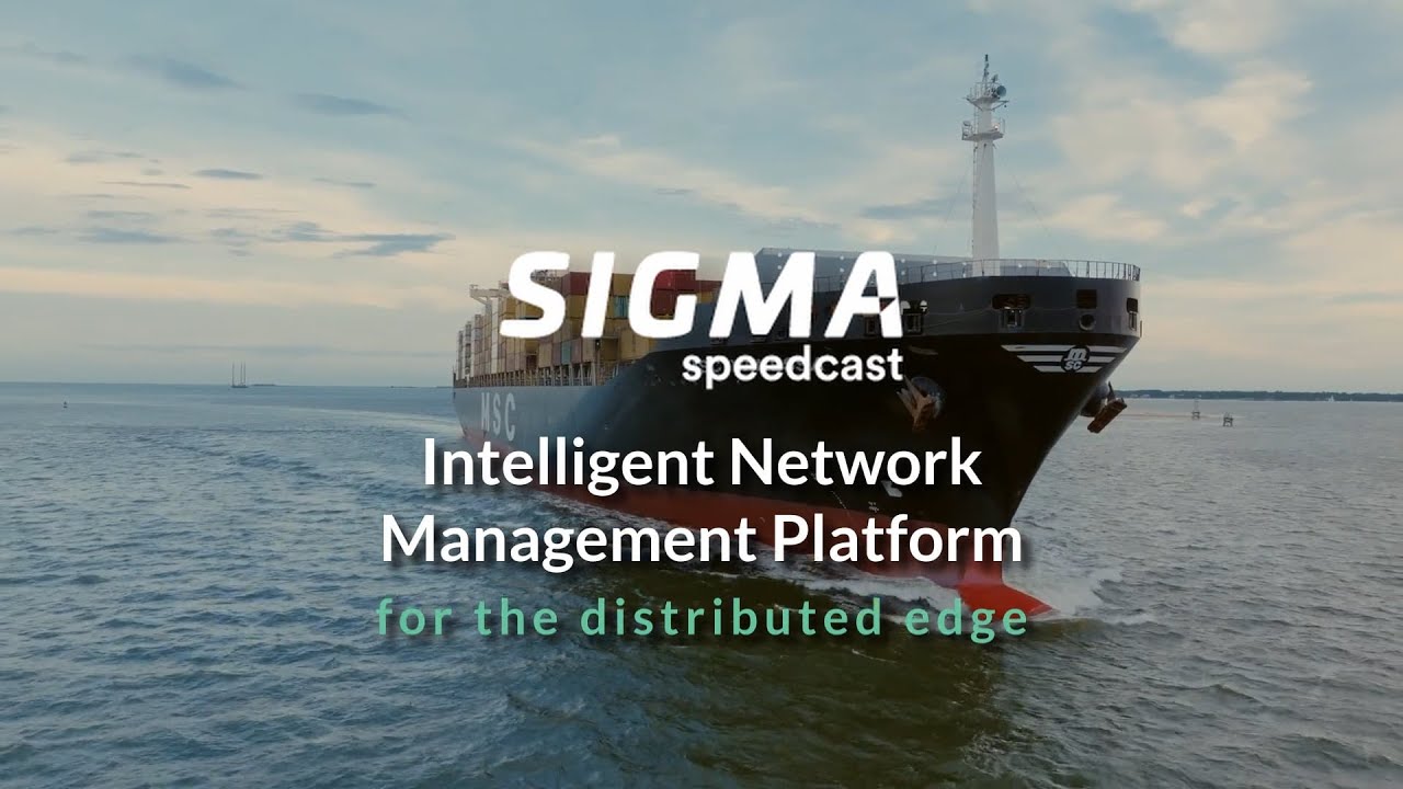 Intelligent Network Management Platform for the Distributed Edge | Speedcast SIGMA Ecosystem