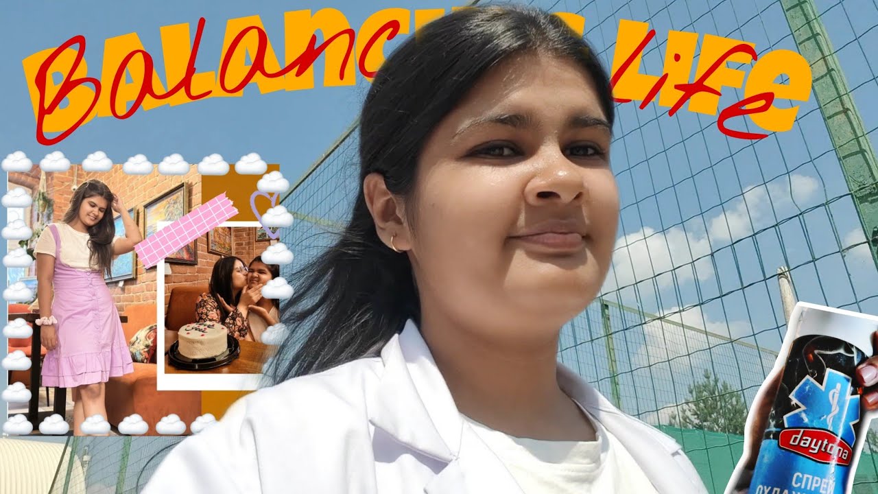 Balancing life📚|medical practice👩🏻&zwj;⚕️|celebrating birthday🎉|Medvlogs