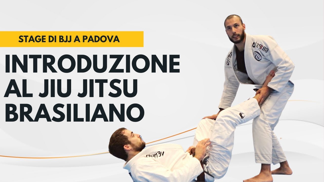 Introduzione al BRAZILIAN JIU JITSU - Stage di BJJ a padova