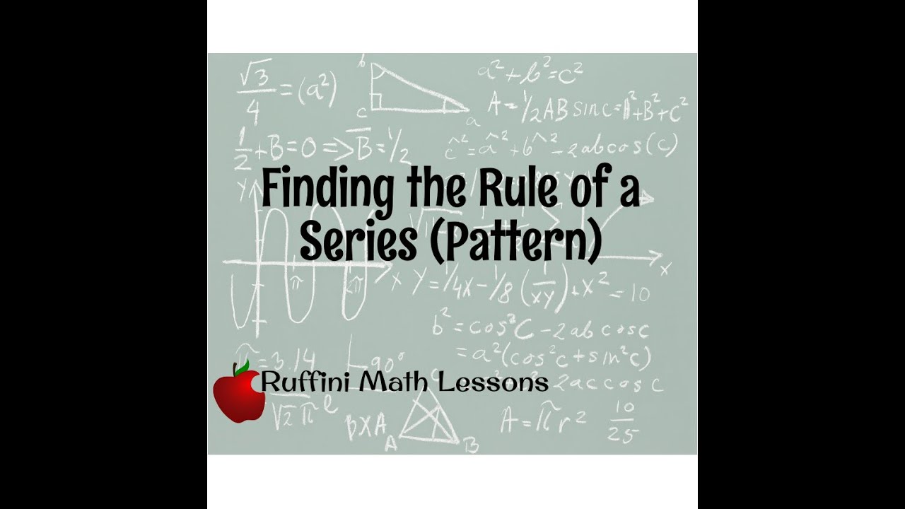 Finding the Rule of a Series (Pattern)