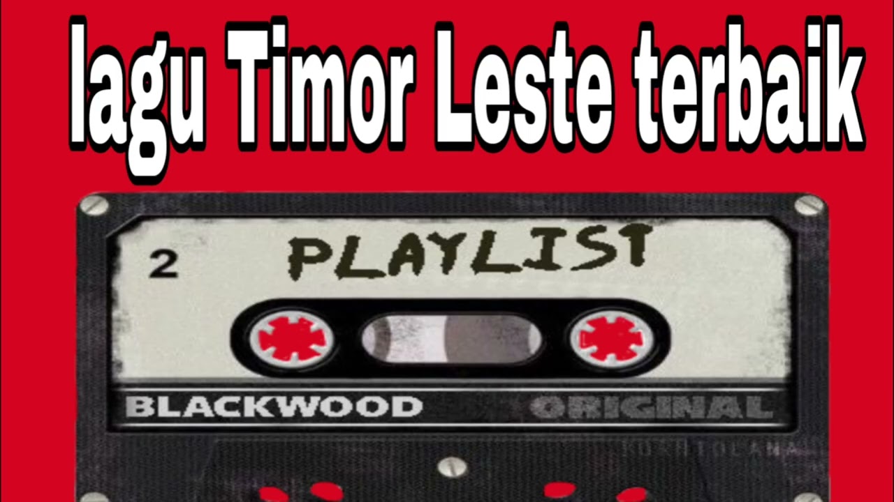 Lagu Timor Leste full album terbaik hanya untuk kamu yang suka musik Timor Leste 