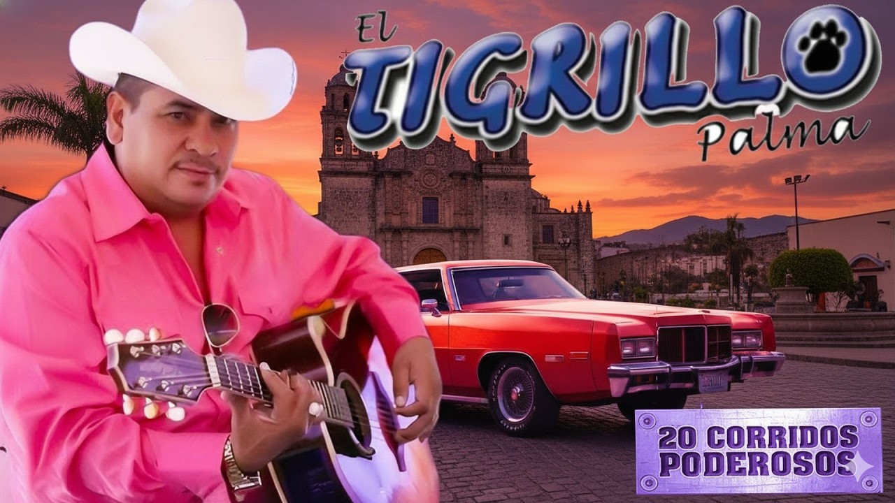 El Tigrillo Palma | Corridos Perrones de Pura Calidad 💯 ¡Grandes Éxitos!