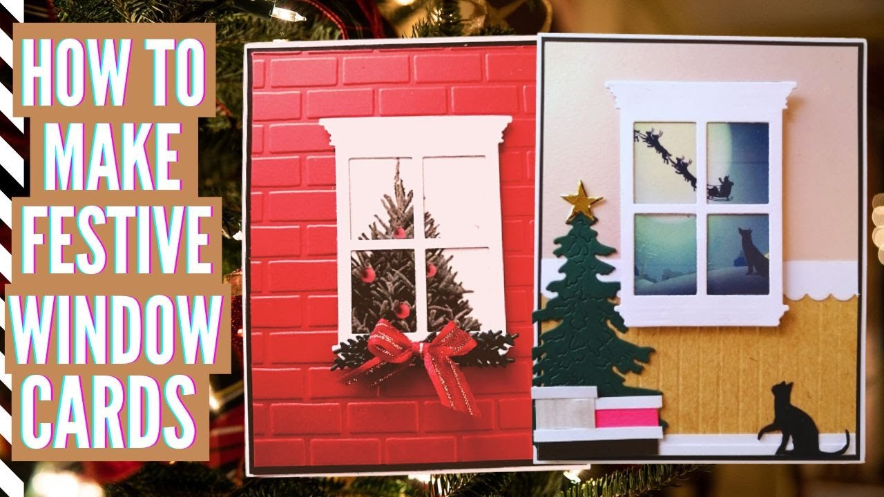 Festive Window Cards | Handmade Card Tutorial