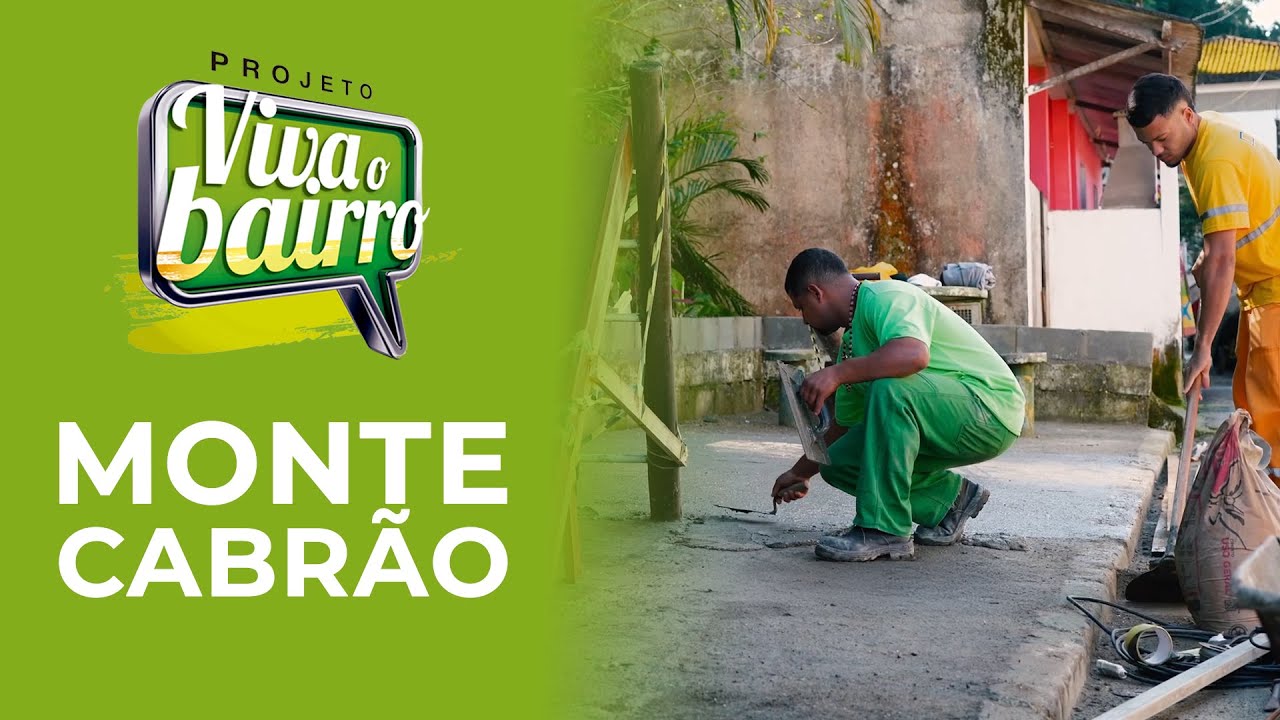 Viva o Bairro - Monte Cabr&atilde;o