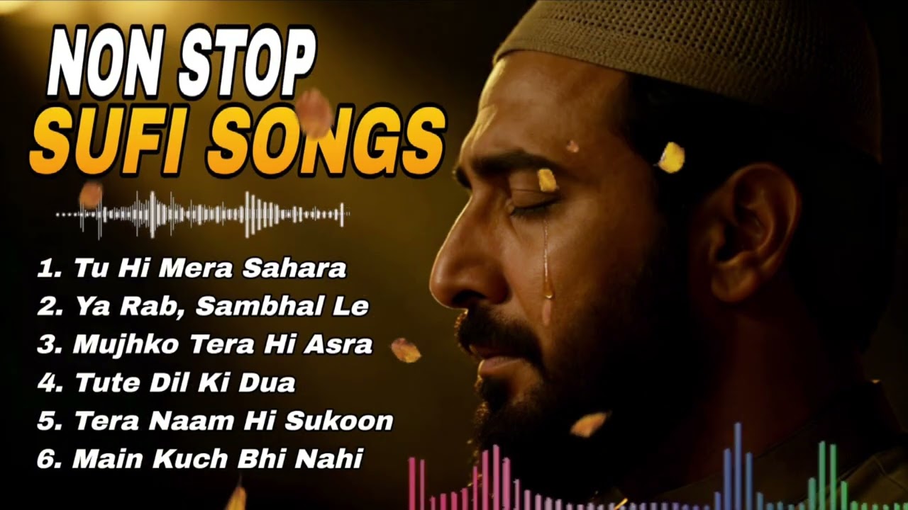 Non Stop Sufi Songs  | Non Stop Sufi Video Song | Top Tranding Non Stop Sufi Song | Non Stop Music