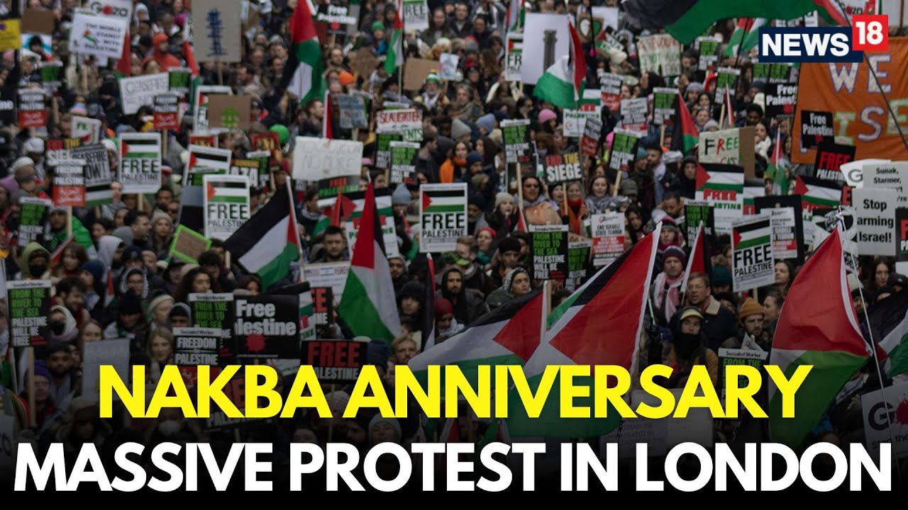 Pro Palestine Protest In London LIVE | Nakba Day LIVE | Israel Palestine War | London News | N18G