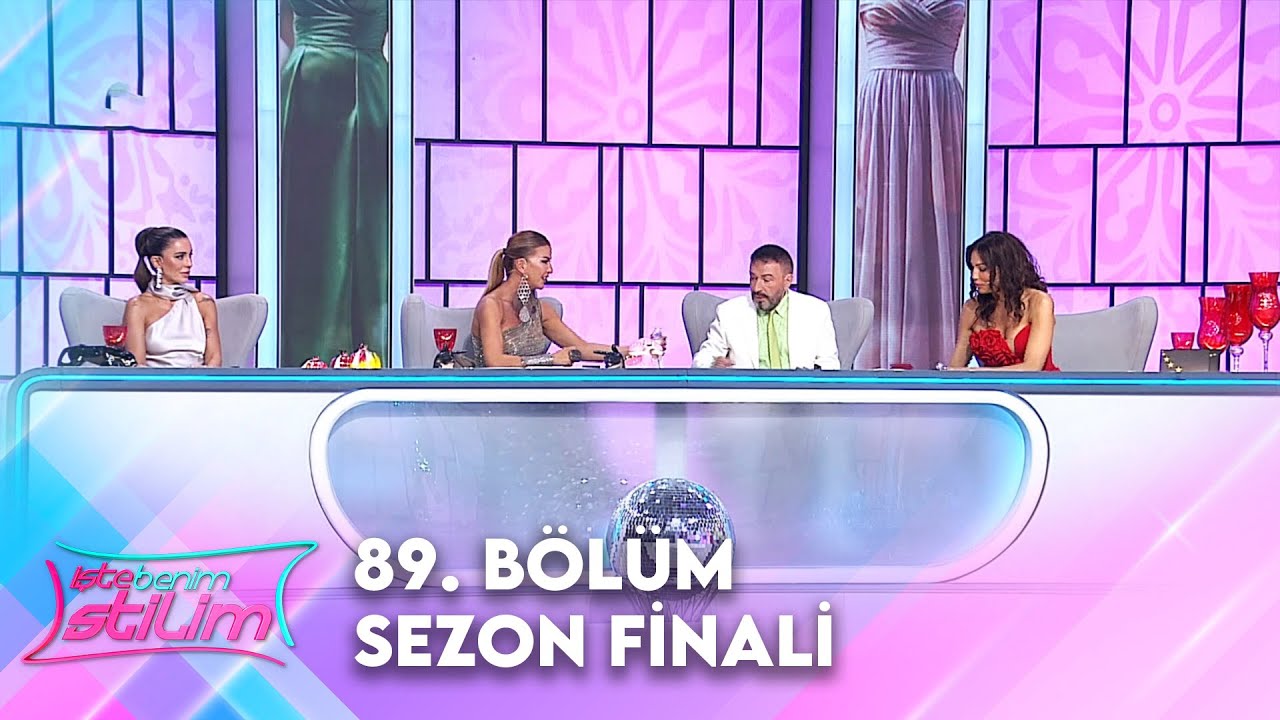 İşte Benim Stilim 89. B&ouml;l&uuml;m | Sezon Finali  @İsteBenimStilimTV8 ​