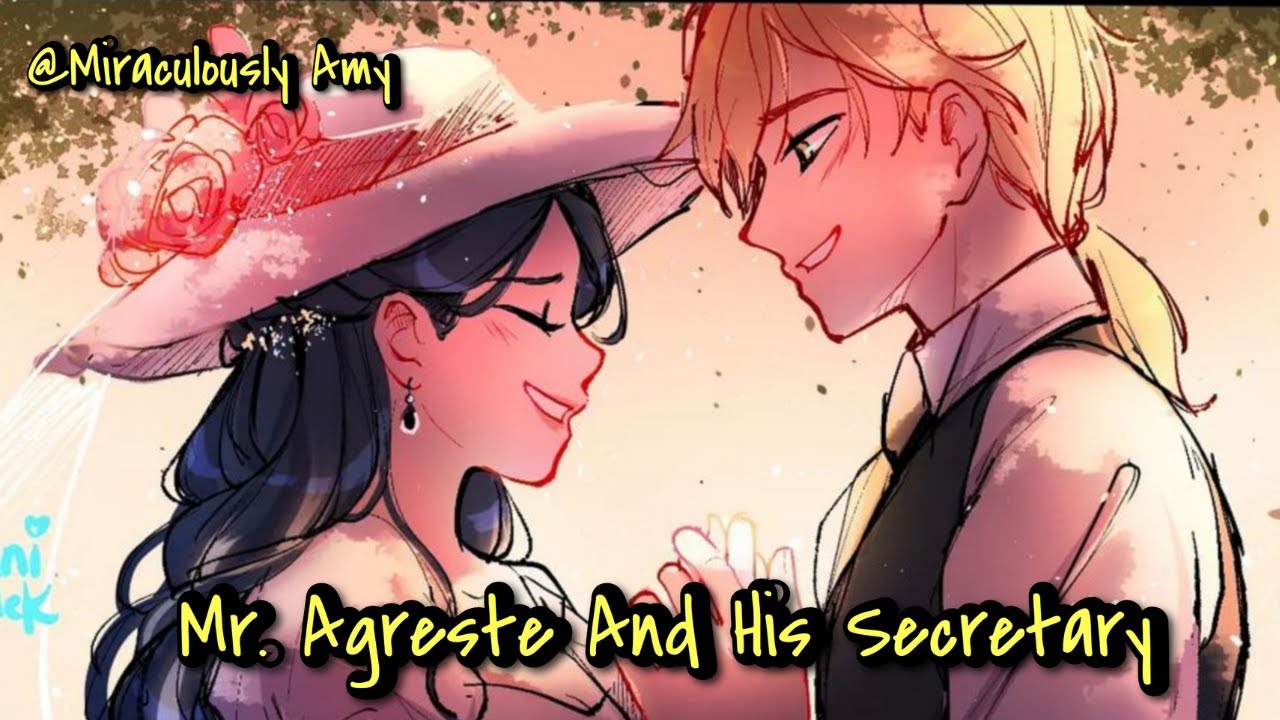 Mr. Agreste And His Secretary || One - Shot || Cold Husband || Jealous~ || adrinette ||