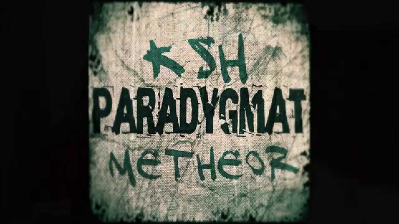 KsH&Metheor ( Paradygmat ) Wyjątkowy jak człowiek