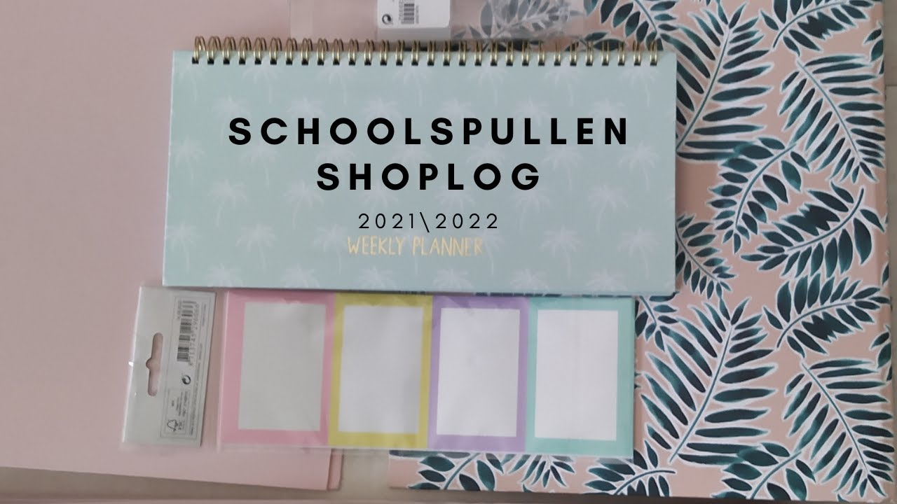 Schoolspullen Shoplog 2021-2022! - BACK TO SCHOOL!