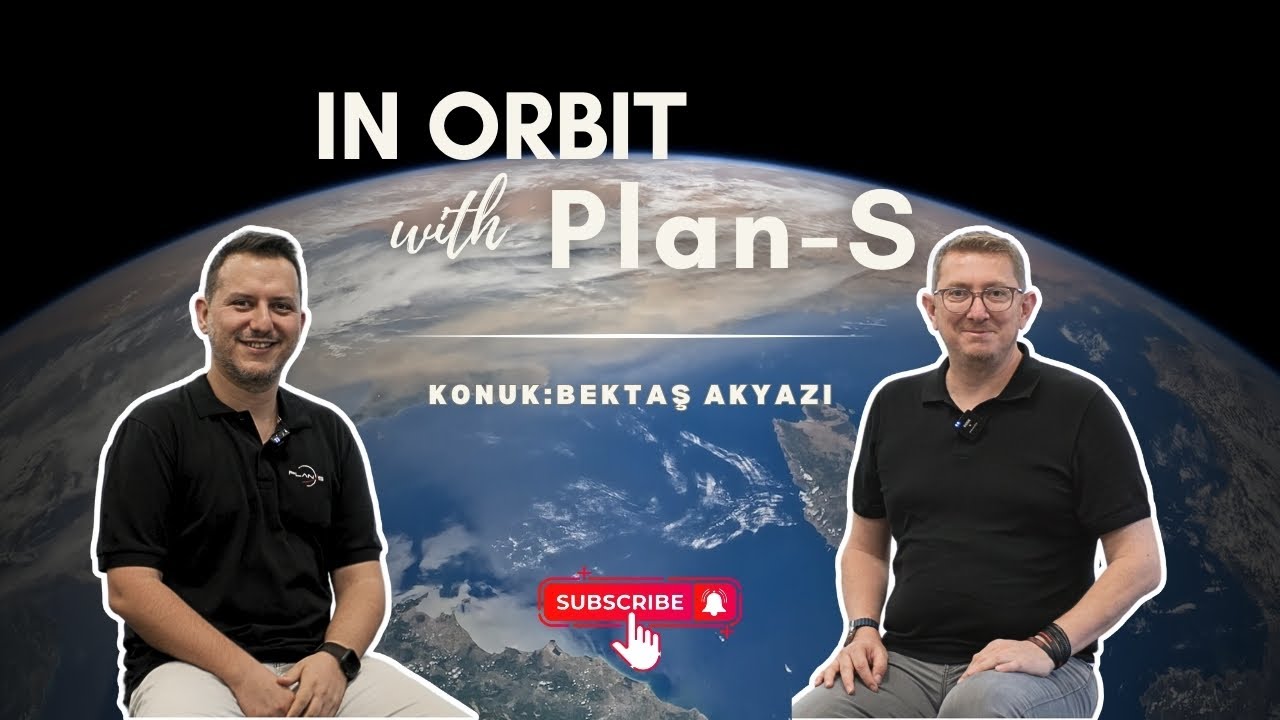 6 Çeyrek Sonunda 24 Observa ● In Orbit with Plan-S ● Bölüm 12 - Konuk: Bektaş Akyazı @WeArePlanS