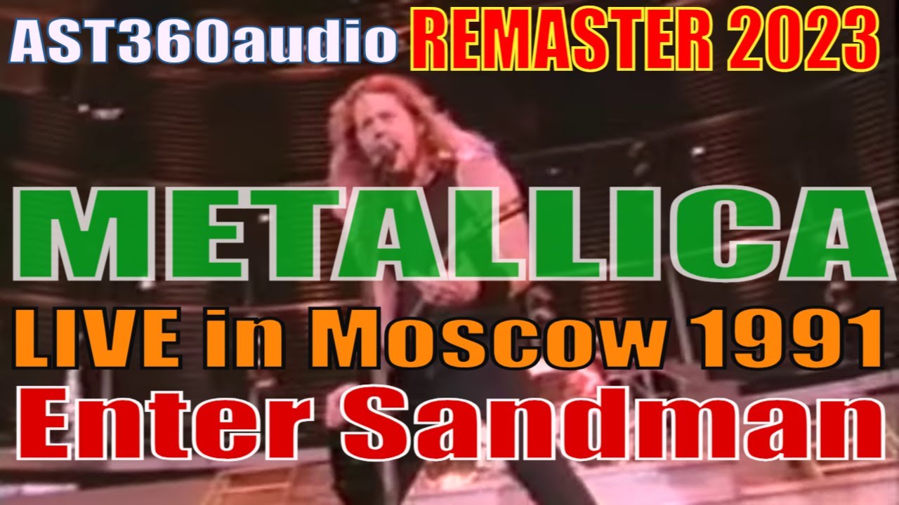METALLICA Enter Sandman Live AST 360audio 2023 REMASTER
