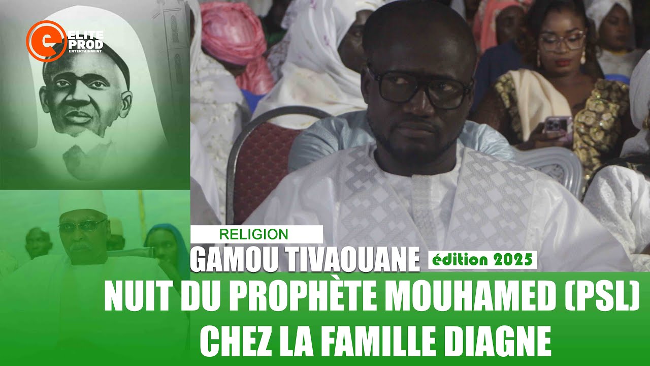 🛑RELIGION | GAMOU TIVAOUANE ed 2025, Nuit du Prophète Mouhamed (PSL) Chez la Famille DIAGNE