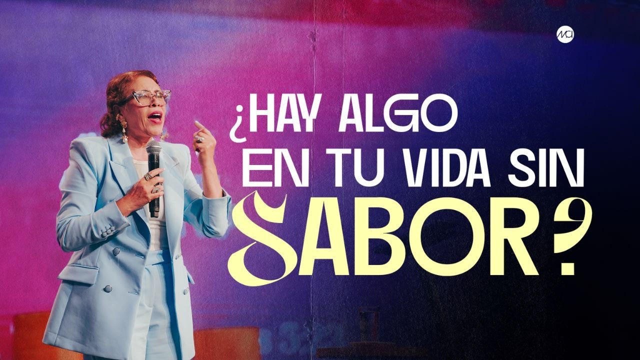 ¿HAY ALGO SIN SABOR EN TU VIDA? - Nancy Franco | Prédicas Cristianas 2024