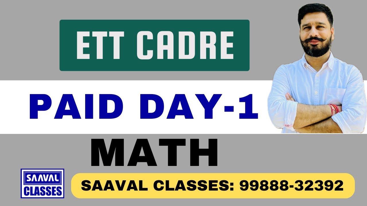 PAID ETT CADRE Math Day-1 || SAAVAL CLASSES | M: 99888-32392 ||