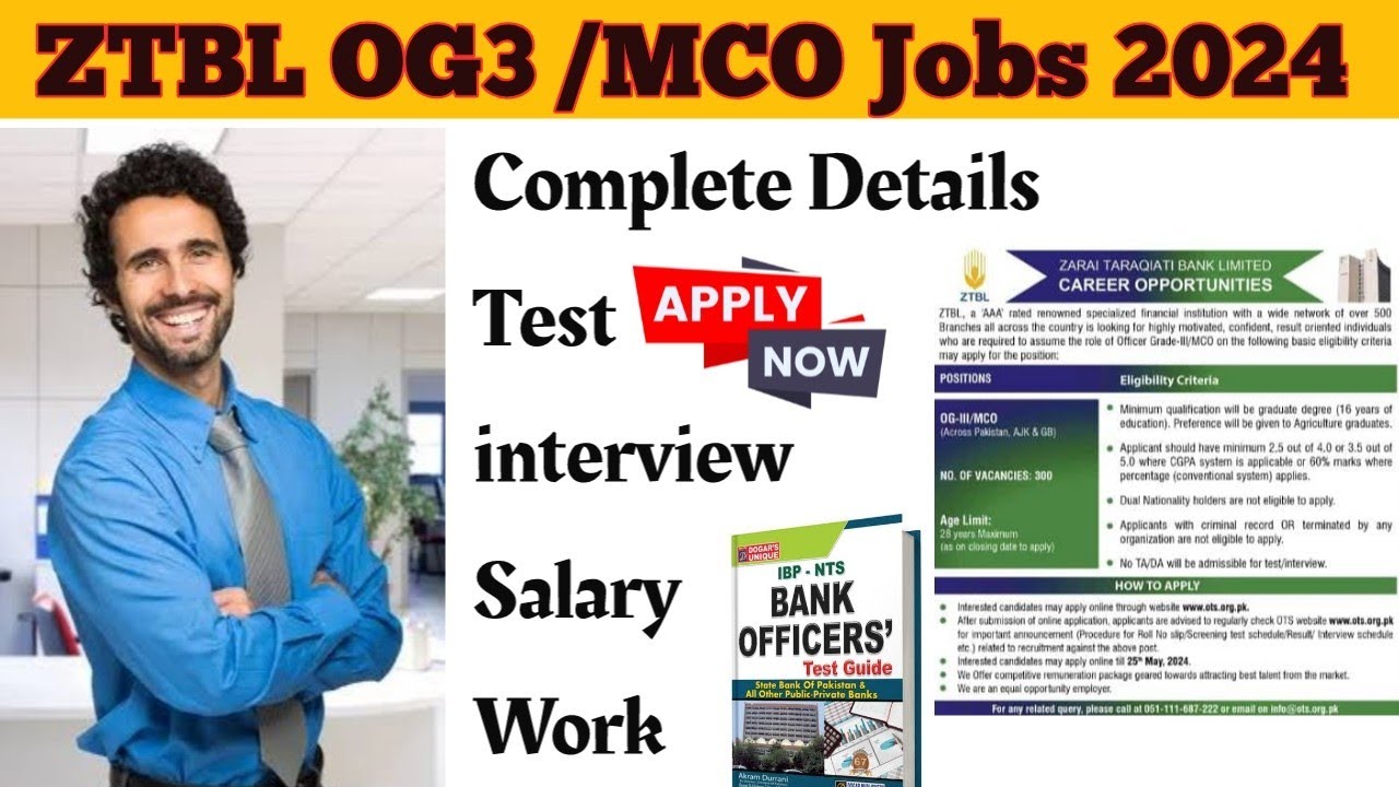 ZTBL OG 3 jobs 2024 | Complete details jobs discription Test interview