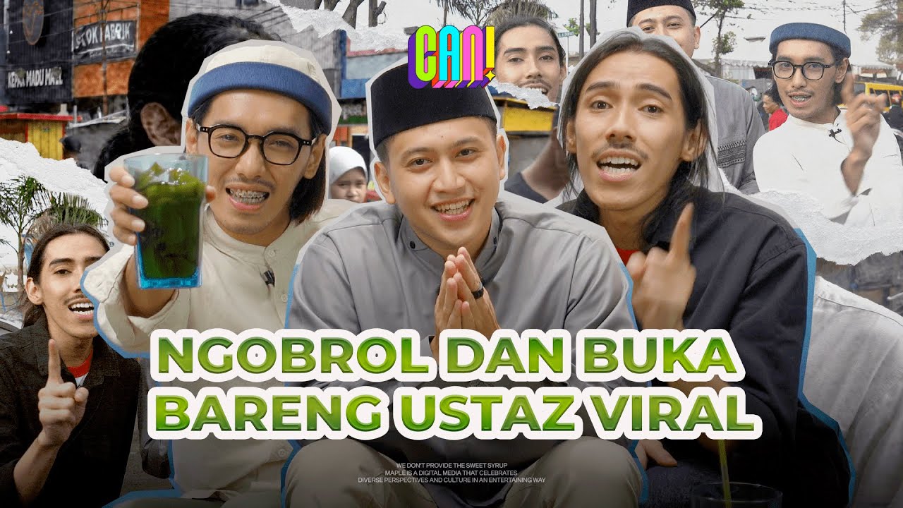 #CAN! Eps 10: Alay & Bondol Buka Bareng Ustaz Fairuz (Part 2)
