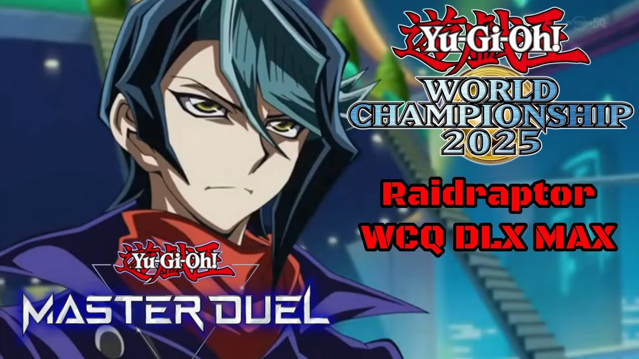 Yu-Gi-Oh! Master Duel: Raidraptor - WCS Qualitiers 2025 DLV MAX