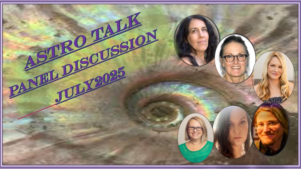 Astro Talk Panel Discussion: July 2025