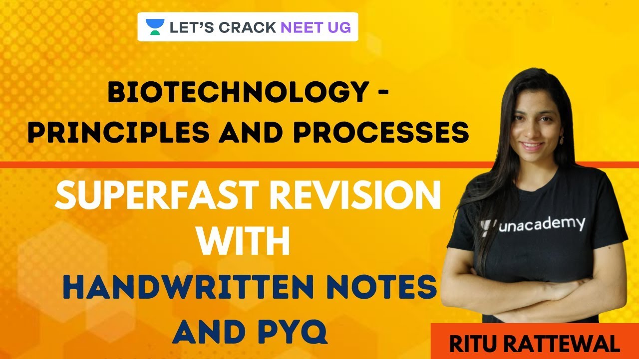 Biotechnology - Principles and Processes | Superfast Revision with Handwritten Notes and PYQs