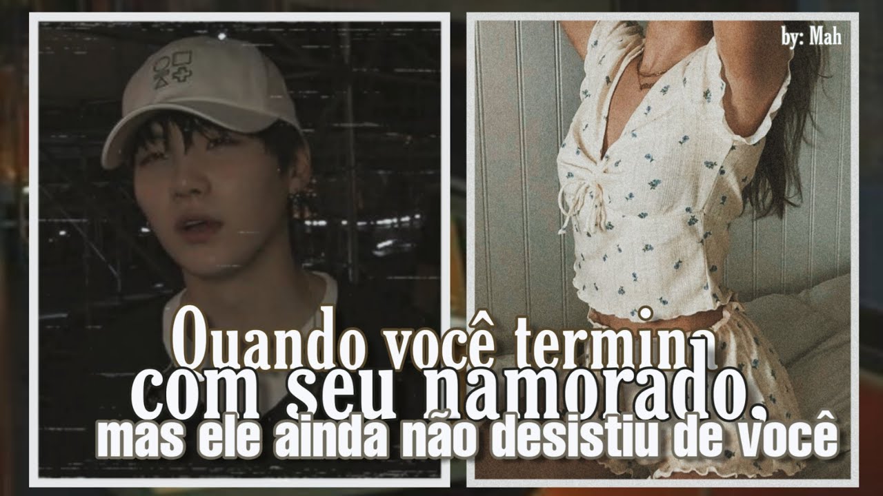 Imagine Yoongi | Quando você termina com seu namorado, mas ele ainda não desistiu de você | Ep.único