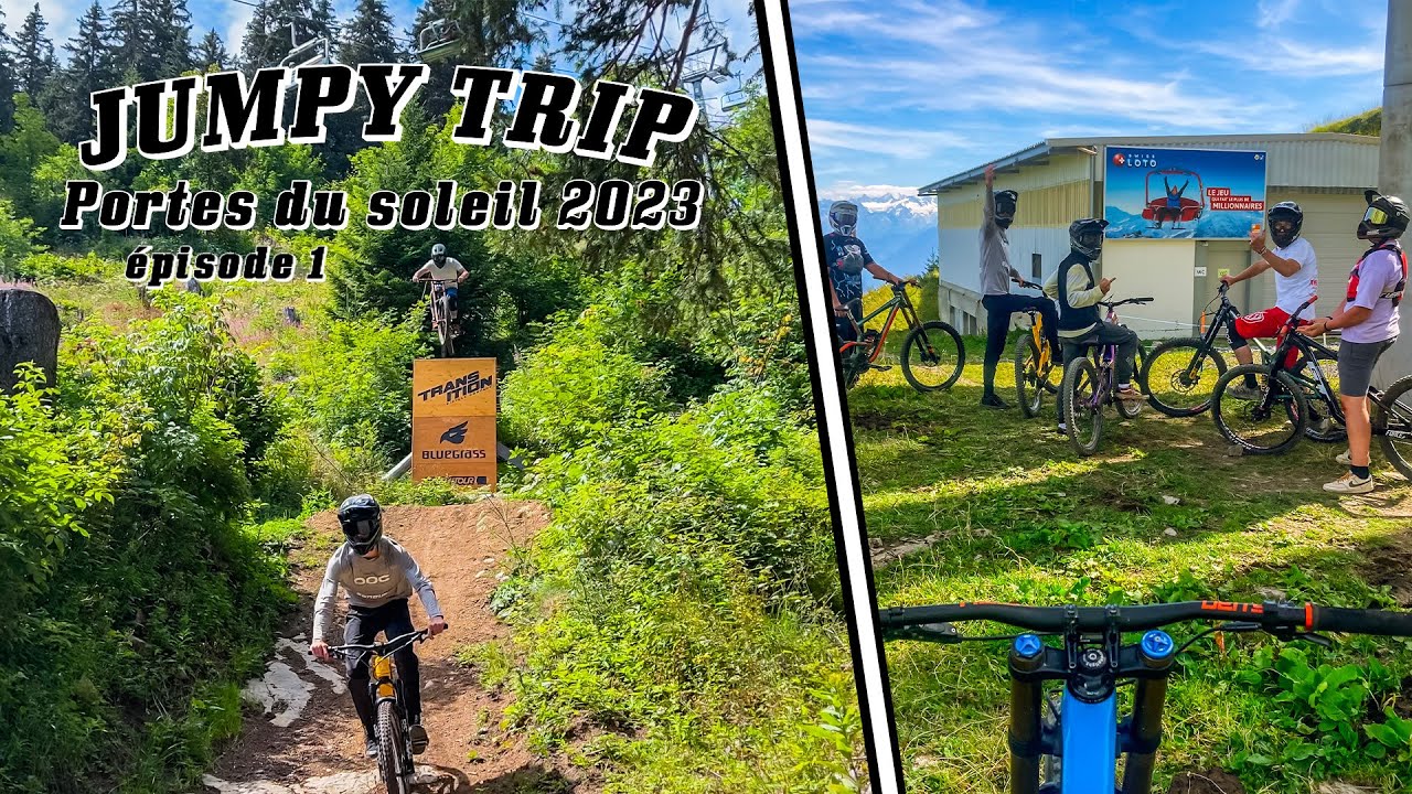 JUMPY TRIP / Portes du Soleil 2023 : Camping en Suisse !