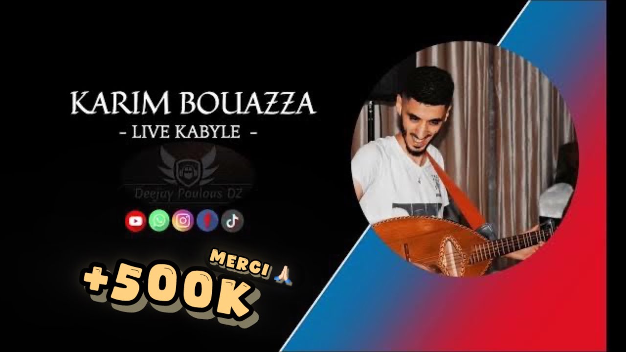 KARIM BOUAZZA-MEILLEUR LIVE-KABYLE-  BY : DJ POULOUS DZ- 2023